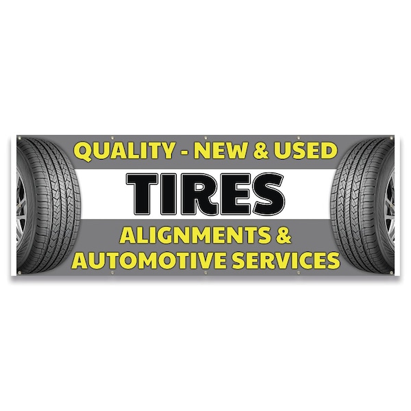 Signmission Quality New & Used Tires Alignments & Automotive Services Banner Concession Stand Single Sided B-120-30140 - main